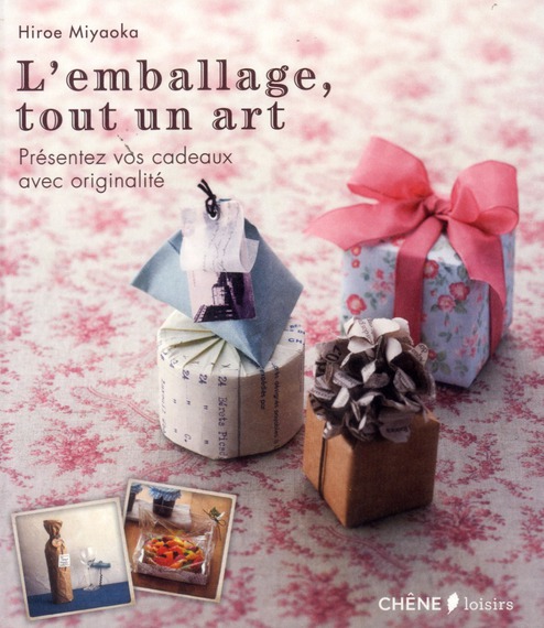 L'emballage, tout un art / Présentez vos cadeaux avec originalité