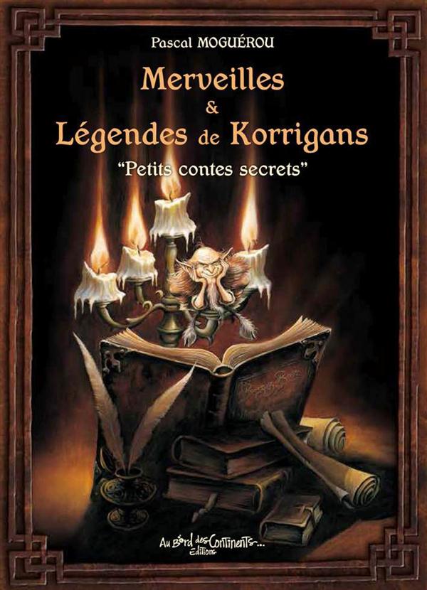 Merveilles & Légendes des Korrigans. Petits contes secrets