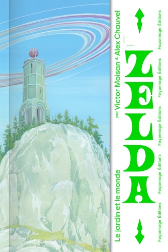 Zelda. Le jardin et le monde