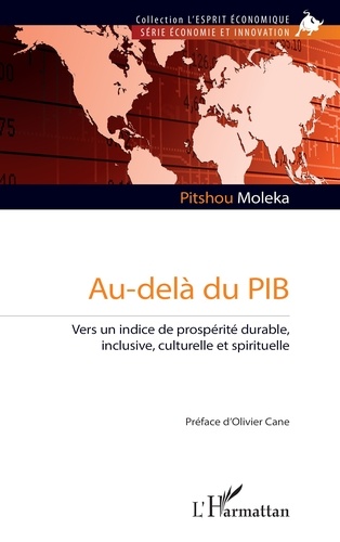 Au-delà du PIB. Vers un indice de prospérité durable, inclusive, culturelle et spirituelle