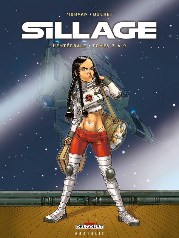 Sillage L'intégrale tomes 7 à 9
