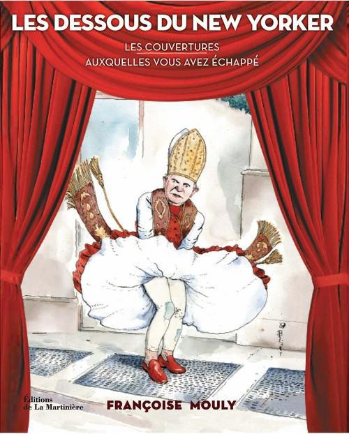 Les dessous du New Yorker. Les couvertures auxquelles vous avez echappé