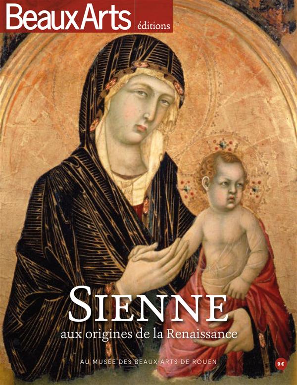 Sienne aux origines de la Renaissance