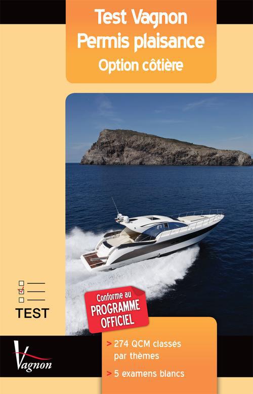 Test Vagnon Permis plaisance. Option côtière, 19e édition