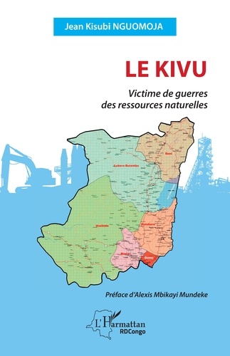Le Kivu. Victime de guerres des ressources naturelles