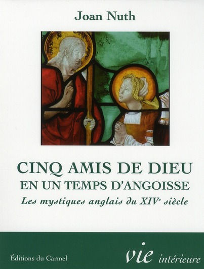 Cinq amis de Dieu en un temps d'angoisse