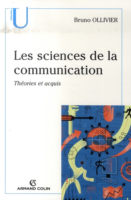 Les sciences de la communication / Théories et acquis