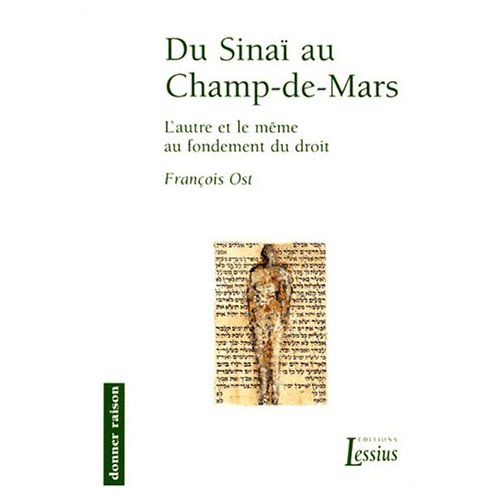 DU SINAI AU CHAMP-DE-MARS. L'autre et le même au fondement du droit