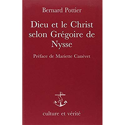 DIEU ET LE CHRIST SELON GREGOIRE DE NYSSE