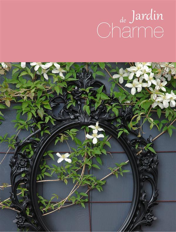 Mon jardin de grand-mère. Secrets de mère en fille