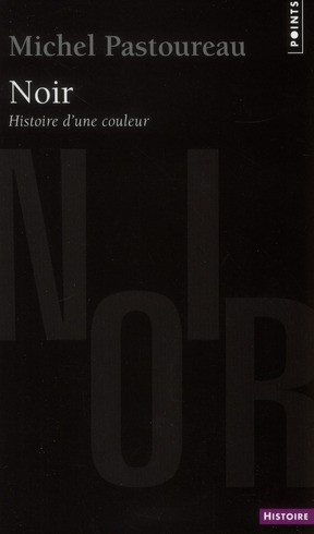 Noir Histoire d'une couleur