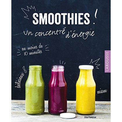 Smoothies! un concentré d'énergie