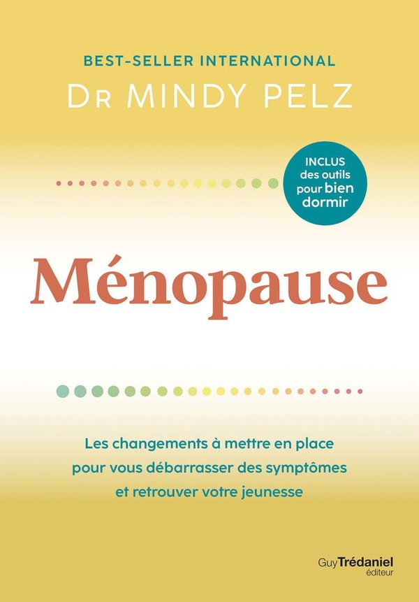 Ménopause. Les changements à mettre en place pour vous débarrasser des symptômes et retrouver votre