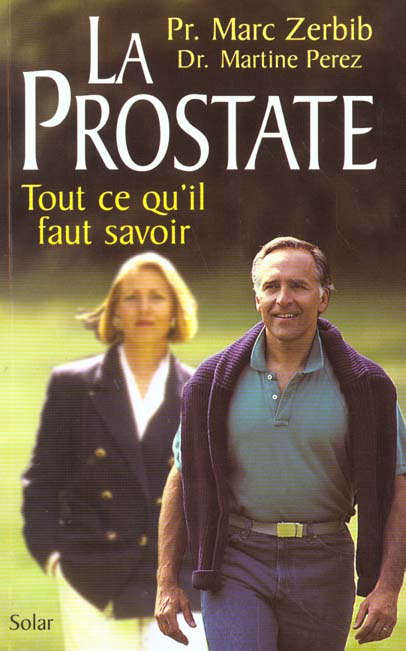 LA PROSTATE. Tout ce qu'il faut savoir