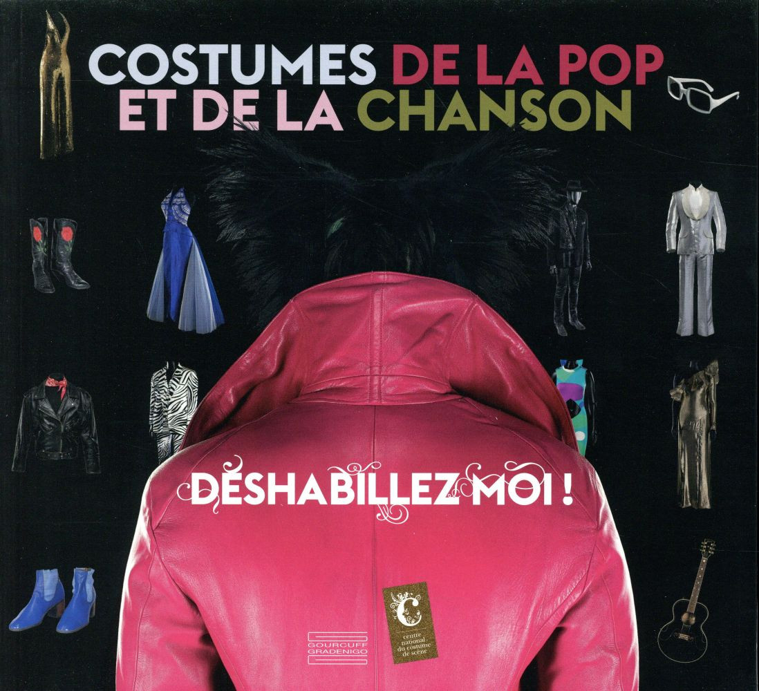 Déshabillez moi ! Costumes de la pop et de la chanson