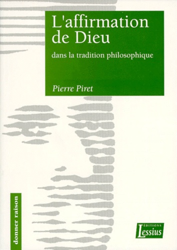 L'AFFIRMATION DE DIEU DANS LA TRADITION PHILOSOPHIQUE