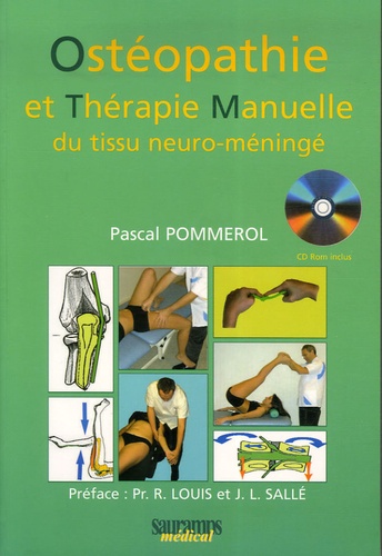 Ostéopathie et thérapie manuelle du tissu neuro-méningé. Avec 1 CD-ROM