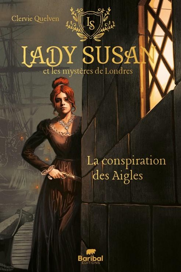Lady Susan et les mystères de Londres. Tome 1, La conspiration des Aigles