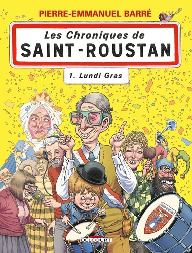 Les chroniques de Saint-Roustan Tome 1 : Lundi gras