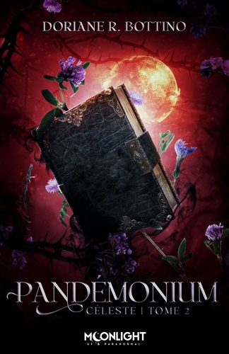 Céleste Tome 2 : Pandémonium. Edition revue et corrigée