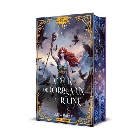 Reine de l'ombre Tome 1 : Cour de Corbeaux et de Ruine