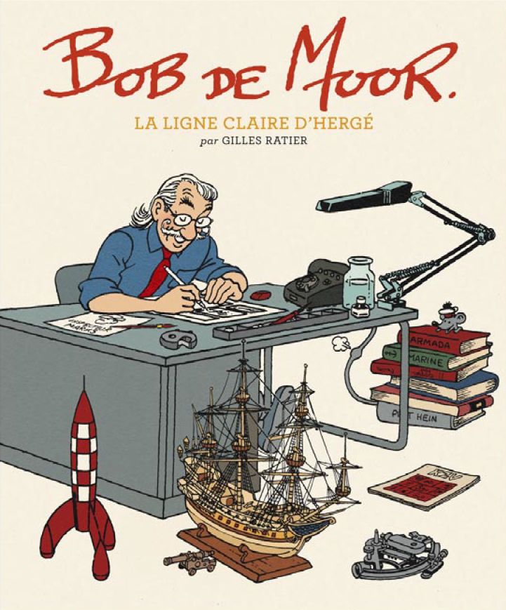 Bob De Moor : La ligne claire d'Hergé