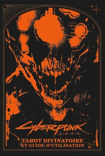 Cyberpunk 2077. Tarot divinatoire et guide d'utilisation