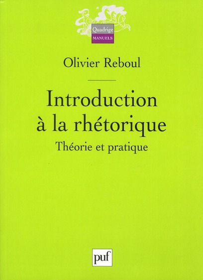 Introduction à la rhétorique. Théorie et pratique