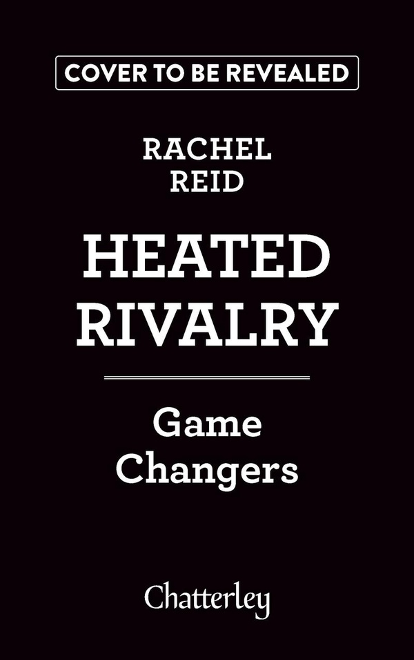 Game changers/02/Heated Rivalry
