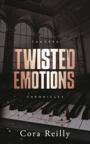 Camorra Chronicles/02/Twisted Emotions. Après la saga des Mafia Chronicles
