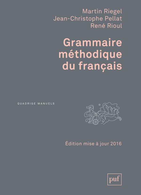 Grammaire méthodique du français. Edition 2016