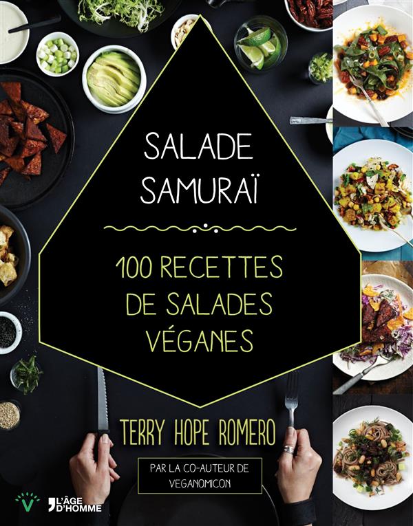 Salades samouraï / 100 recettes de salades véganes