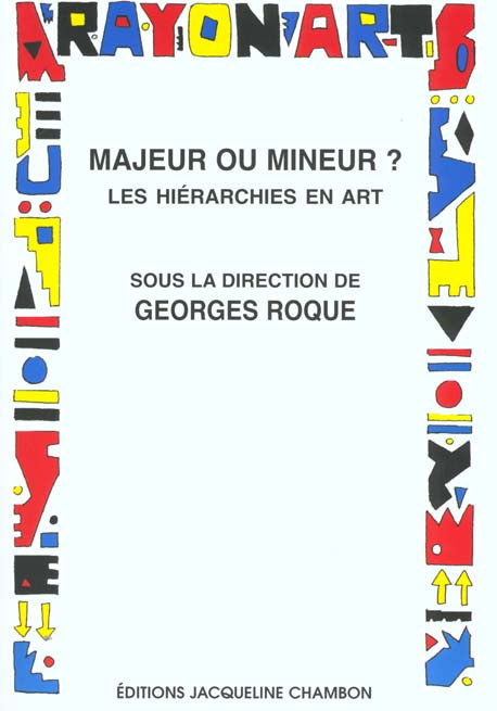 Majeur ou mineur ? Les hiérarchies en art