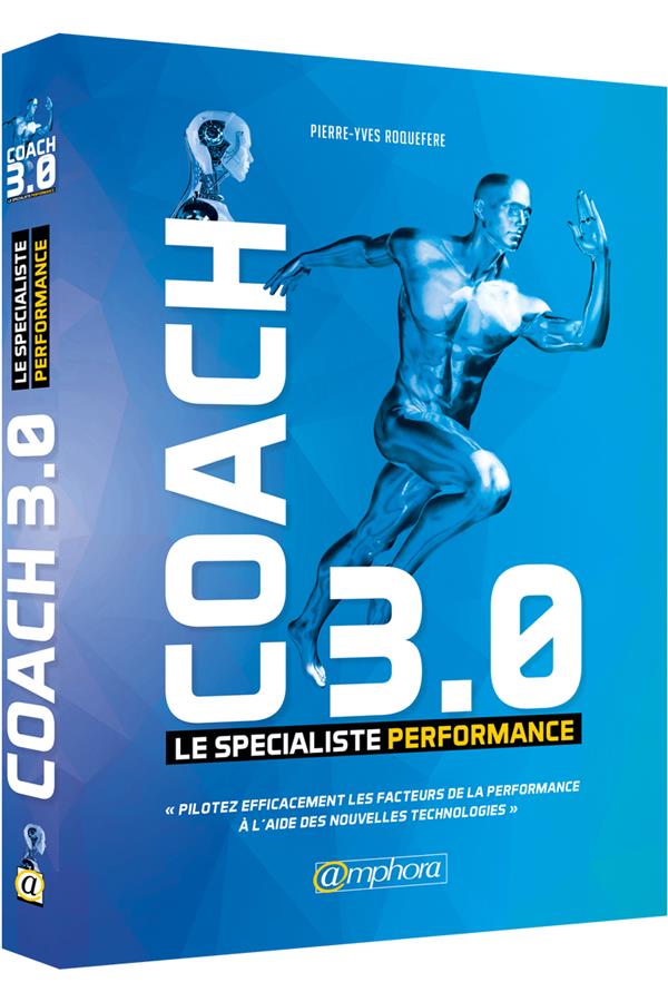Coach 3.0. Le spécialiste performance