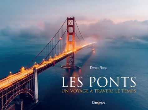 Les ponts. Un voyage à travers le temps