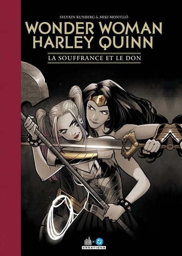 Wonder Woman / Harley Quinn : La souffrance et le don - Edition limitée