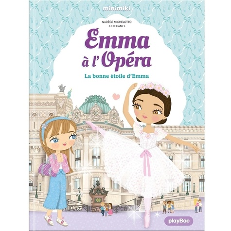 Emma à l'opéra Tome 4 : La bonne étoile d'Emma