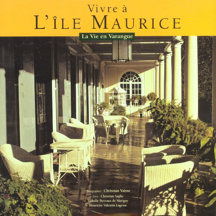 Vivre à l'île Maurice. La vie en Varangue