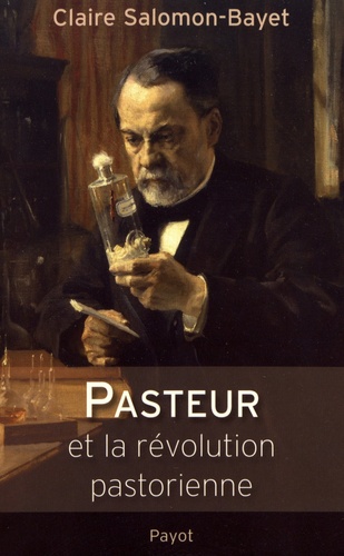 Pasteur et la révolution pastorienne