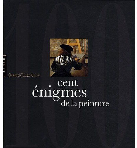 Cent énigmes de la peinture