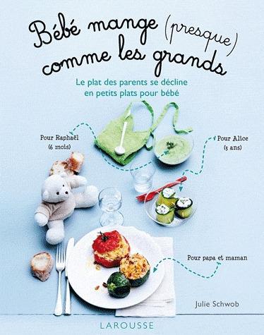 Bébé mange (presque) comme les grands