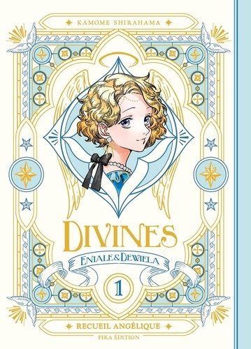 Divines : Eniale & Dewiela Tome 1 : Recueil angélique