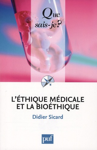 L'éthique médicale et la bioéthique. 2e édition