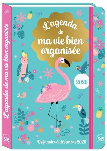 L'agenda ma vie bien organisée. Edition 2026