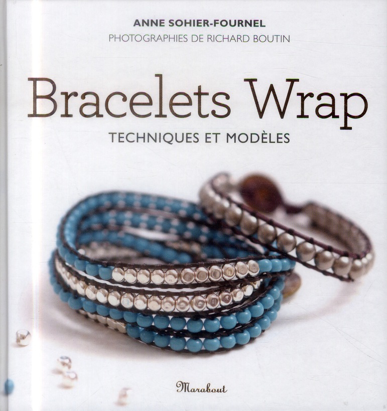 Bracelets Wrap techniques et modèles