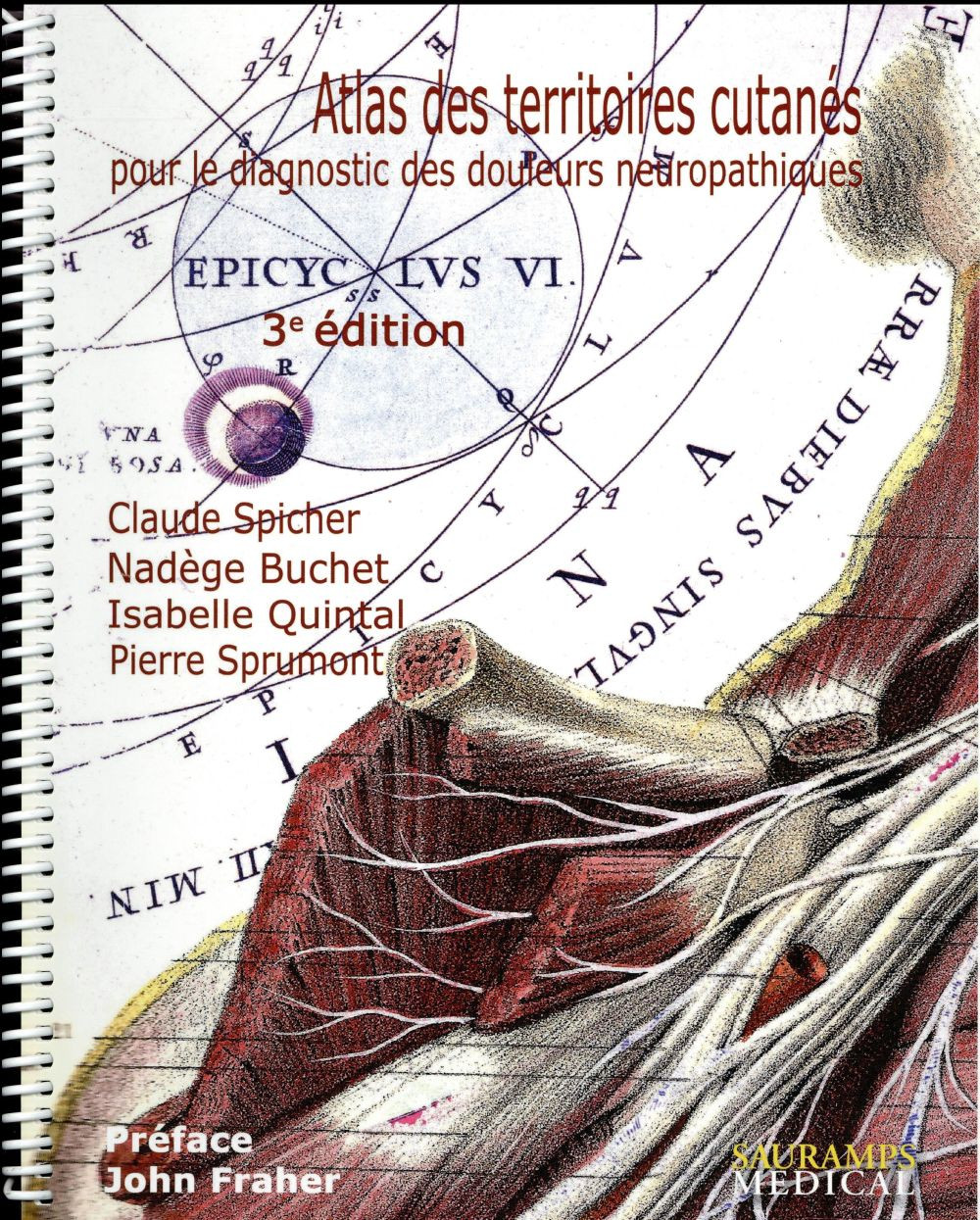 Atlas des territoires cutanés pour le diagnostic des douleurs neuropathiques. 3e édition