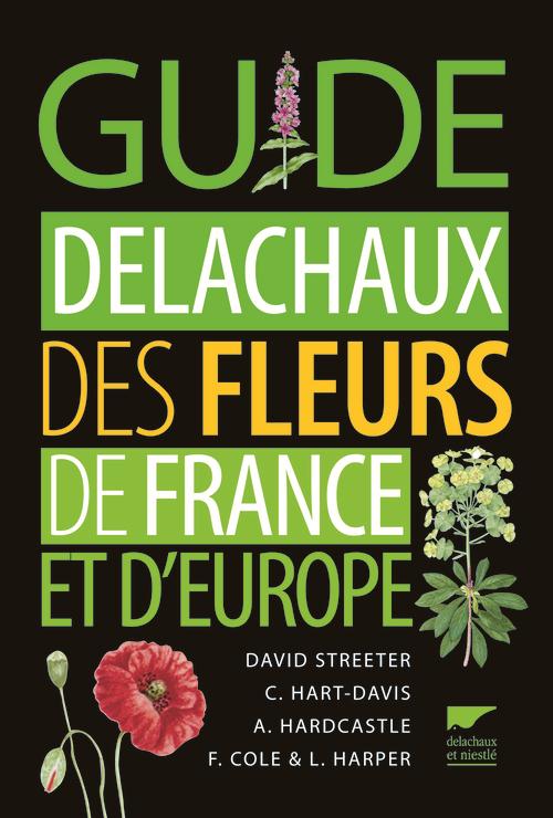 Guide Delachaux des fleurs de France et d'Europe