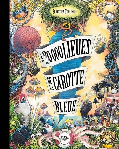 A la recherche de la carotte bleue : A 20 000 lieues de la Carotte Bleue
