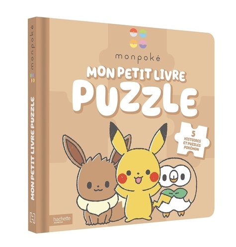Monpoké - Mon petit livre puzzle. Livre puzzle