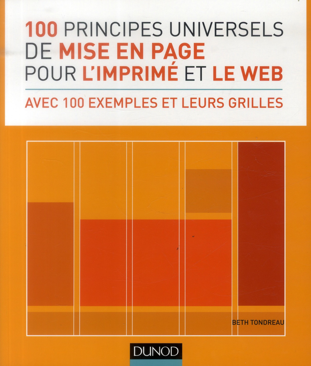 100 principes universels de mise en page pour l'imprimé et le web